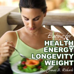 Eating for Health, Energy, Longevity & Weight (MP3)