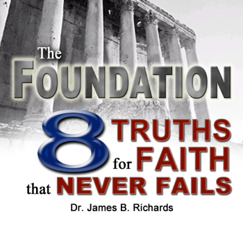 The Foundation: 8 Truths for Faith that Never Fail (MP3)