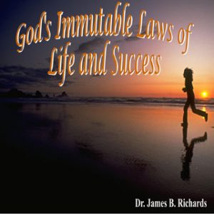 God's Immutable Laws of Life and Success (MP3)