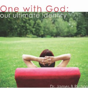 One with God: Our Ultimate Identity (MP3)