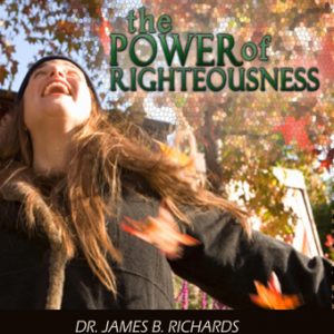 The Power of Righteousness (MP3)