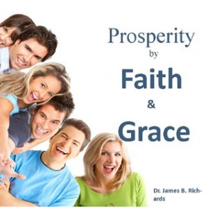 Prosperity by Faith and Grace (MP3)