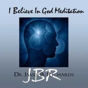 I Believe In God Heart Physics® Meditation (MP3)