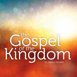 The Gospel of the Kingdom (MP3)