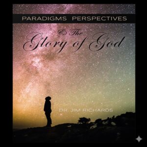 Paradigms, Perspectives, and The Glory of God (MP3)