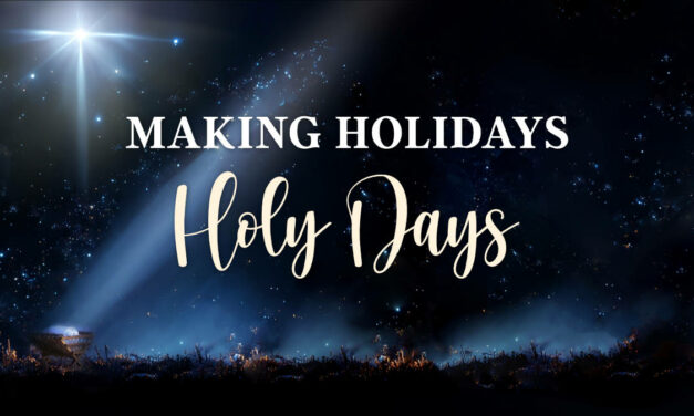 1. Making Holidays Holy Days