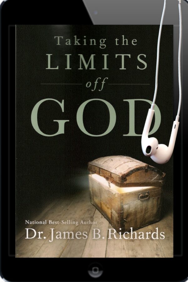 Taking the Limits Off God: Unleash God's Unlimited Power and Let Go Of Limiting Beliefs (MP3)
