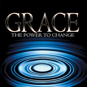 Grace: The Power to Change (Book)