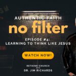 Episode 4: Learning To Think Like Jesus