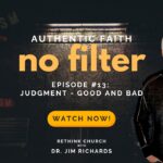 Episode 13: Judgment – Good and Bad