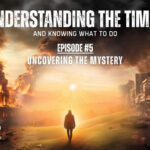 Episode 05: Uncovering The Mystery