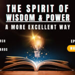 Episode 01: A More Excellent Way