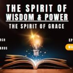 Episode 05: The Spirit of Grace