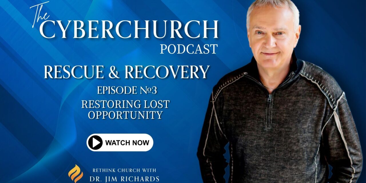 Episode 03: Restoring Lost Opportunity