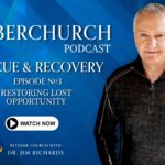Episode 03: Restoring Lost Opportunity