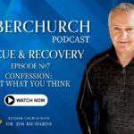 Episode 07: Confession – Not What You Think