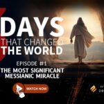 Episode 01: The Most Significant Messianic Miracle