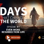 Episode 07: Even More Resurrection Life