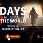 Episode 06: Resurrection Life